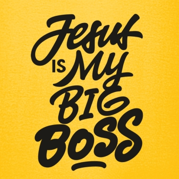 Hoodie: Jesus is my big Boss